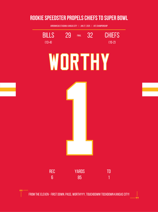 Worthy - Propeling The Chiefs To Super Bowl LIX